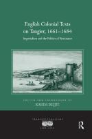 English Colonial Texts On Tangier, 1661-1684