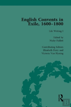 Bertrand.pt - English Convents In Exile, 1600-1800, Part I, Vol 3