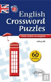 English Crossing Puzzles Level 2 ; Mots Croisés En Anglais Niveau 2 B1-2