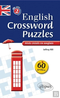 Bertrand.pt - English Crossing Puzzles Level 2 ; Mots Croisés En Anglais Niveau 2 B1-2