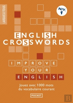 Bertrand.pt - English Crosswords : Niveau 1 : Mots Croises En Anglais : Jouez Avec 100 Mots Du Vocabulaire Courant (Édition 2015)