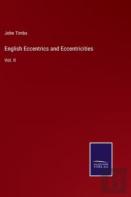 English Eccentrics And Eccentricities