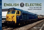 English Electric Class 40, 50 & 55 Diesel Locomotives