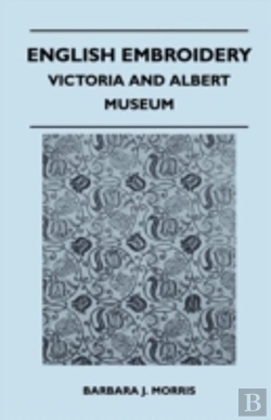 Bertrand.pt - English Embroidery - Victoria And Albert Museum