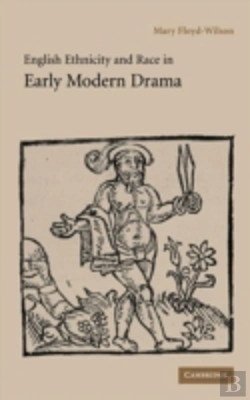 Bertrand.pt - English Ethnicity And Race In Early Modern Drama