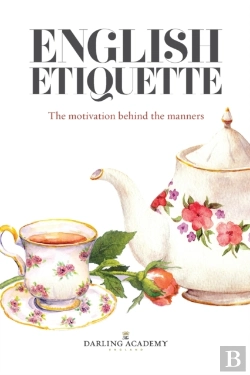 Bertrand.pt - English Etiquette: The Motivation Behind The Manners