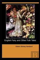 English Fairy And Other Folk Tales By Edwin Sidney Hartland Illustrated Edition