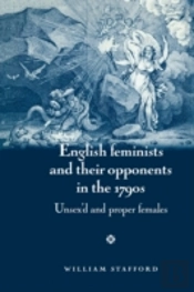 English Feminists And Their Opponents In The 1790s