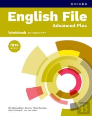 English File Fifth Edition: Advanced Plus: Workbook Without Key