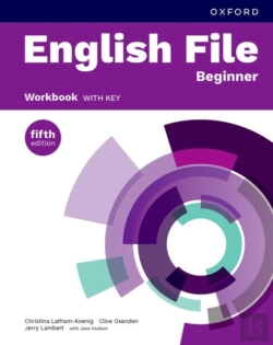Bertrand.pt - English File Fifth Edition: Beginner: Workbook With Key