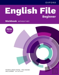 Bertrand.pt - English File Fifth Edition: Beginner: Workbook Without Key