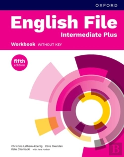 Bertrand.pt - English File Fifth Edition: Intermediate Plus: Workbook Without Key