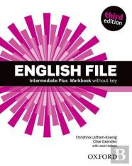 English File Third Edition: Intermediate Plus: Workbook Without Key