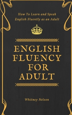 Bertrand.pt - English Fluency For Adult - How To Learn And Speak English Fluently As An Adult