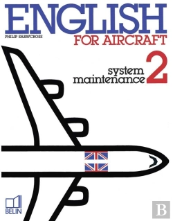 Bertrand.pt - English For Aircraft ; System Maintenance 2 ; Livre De L'Élève Avec Exercices Corrigés