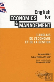 English For Economics & Management. L'Anglais De L'Économie Et De La Gestion
