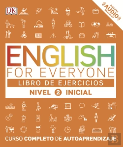 Bertrand.pt - English For Everyone (Ed. En Español)  Nivel Inicial 2 - Libro De Ejercicios