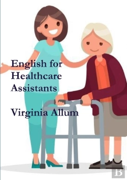 Bertrand.pt - English For Healthcare Assistants