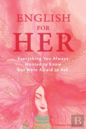 English For Her: Everything You Always W