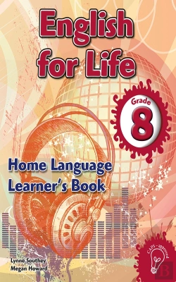 Bertrand.pt - English For Life Grade 8 Learner'S Book For Home Language