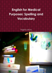 English For Medical Purposes: Spelling And Vocabulary