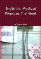 English For Medical Purposes: The Heart