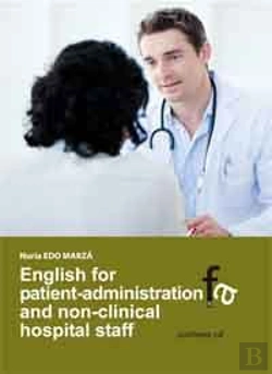 Bertrand.pt - English For Patient-Administration And Non Hospital Staff