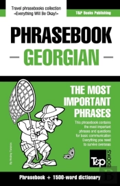 English-Georgian Phrasebook And 1500-Word Dictionary