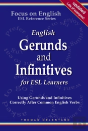 English Gerunds And Infinitives For Esl Learners;  Using Gerunds And Infinitives Correctly After Common English Verbs