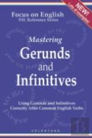 English Gerunds And Infinitives For Esl Learners; Using Them Correctly After Common English Verbs