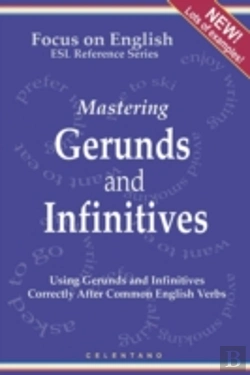 Bertrand.pt - English Gerunds And Infinitives For Esl Learners; Using Them Correctly After Common English Verbs