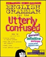 English Grammar For The Utterly Confused