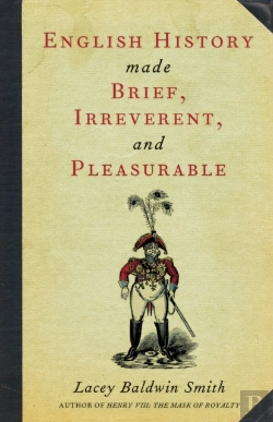 Bertrand.pt - English History Made Brief, Irreverent, And Pleasurable