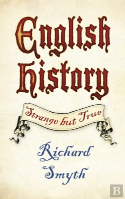 Bertrand.pt - English History: Strange But True