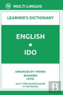 English-Ido Learner'S Dictionary (Arranged By Themes, Beginner Level)
