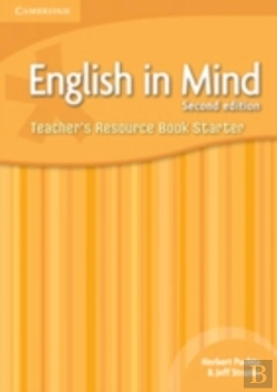 Bertrand.pt - English In Mind Starter Level Teacher'S Resource Book