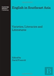 English In Southeast Asia: Varieties, Literacies And Literatures