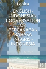English - Indonesian Conversation Or Percakapan Bahasa Inggris - Indonesia