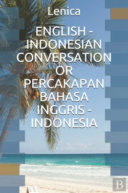 Bertrand.pt - English - Indonesian Conversation Or Percakapan Bahasa Inggris - Indonesia