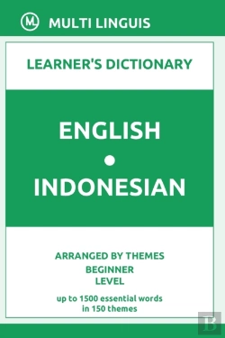 Bertrand.pt - English-Indonesian Learner'S Dictionary (Arranged By Themes, Beginner Level)