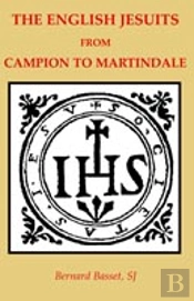 English Jesuits From Campian To Martindale