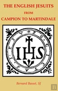 Bertrand.pt - English Jesuits From Campian To Martindale