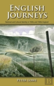 English Journeys: National And Cultural Identity In 1930s And 1940s England