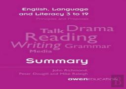 English, Language And Literacy 3 To 19: Principles And Proposals - Summary