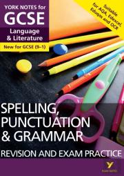English Language And Literature Spelling, Punctuation And Grammar Revision And Exam Practice: York Notes Gcse - For 2026, 2027 Exams: For 2025 And 2026 Assessments And Exams