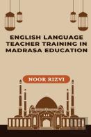English Language Teacher Training In Madrasa Education