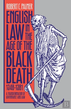 Bertrand.pt - English Law In The Age Of The Black Death, 1348-1381