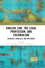 English Law, The Legal Profession, And Colonialism