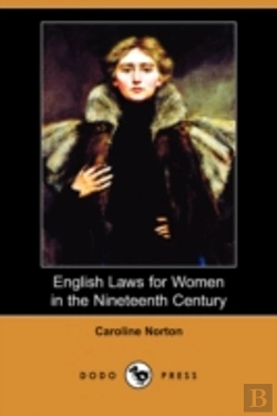 Bertrand.pt - English Laws For Women In The Nineteenth Century (Dodo Press)
