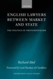 English Lawyers Between Market And State